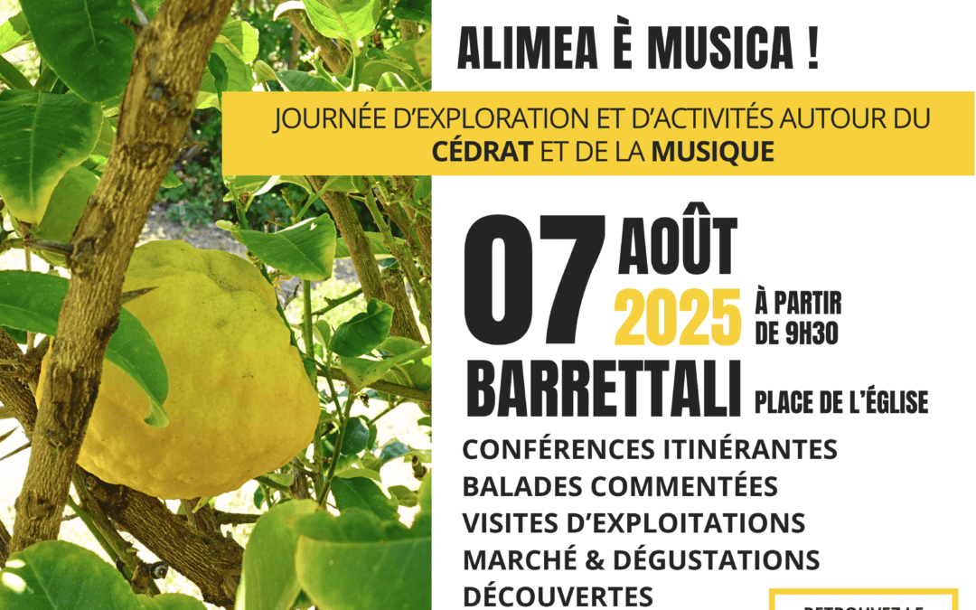 Evviva U Capicorsu ! – 1ère édition à Barrettali – Jeudi 07 août 2025 – sur le thème du cédrat et de la musique