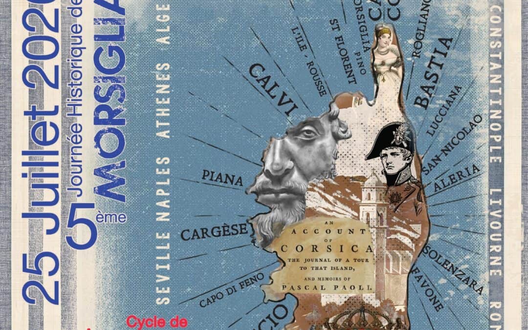 5e JOURNÉE HISTORIQUE MORSIGLIA – Association Morsiglia Patrimoine – Les Corses en Méditerranée à travers les échanges culturels – Samedi 25 Juillet 2026