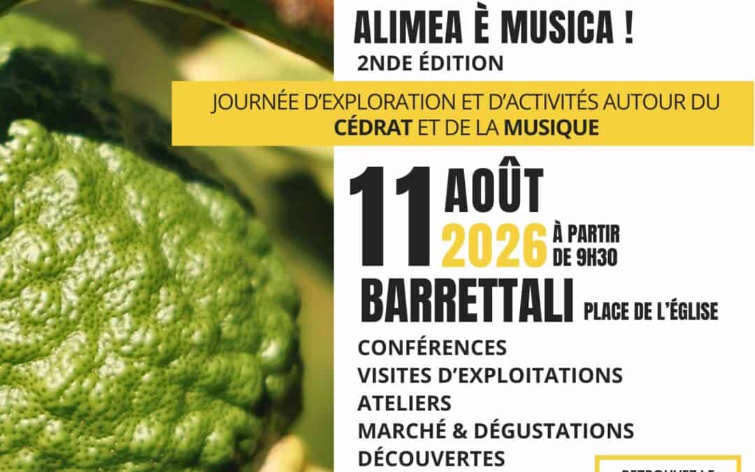 EVVIVA U CAPICORSU ! – 2nde édition à Barrettali – Mardi 11 Août 2026 – sur le thème du cédrat et de la musique